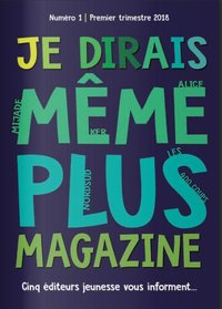 Mijade magazine je dirais même plus