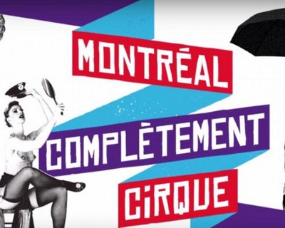 Montréal complètement cirque - visuel