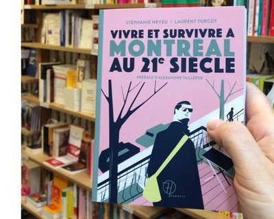 Vivre et survivre à Montréal au 21e siècle - Stéphanie Neveu et Laurent Turcot