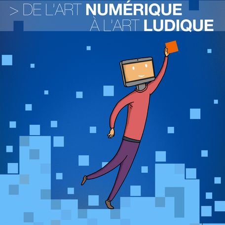 Jeux video: de l'Art ludique aux Arts numériques