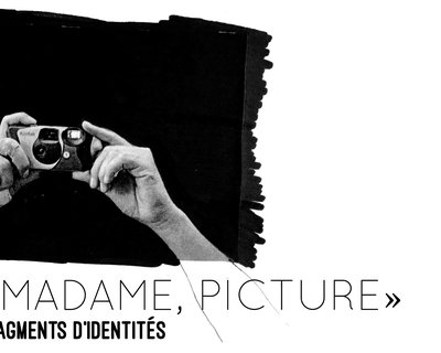 « Picture, Madame, Picture »