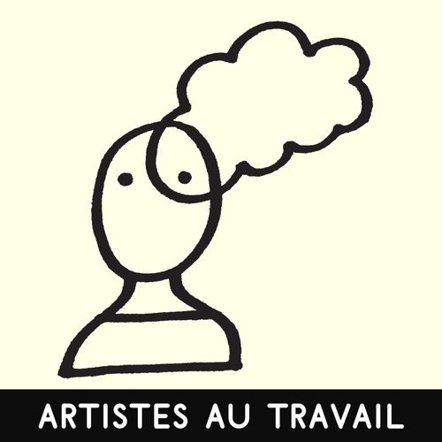 Sélection « Artistes au travail »