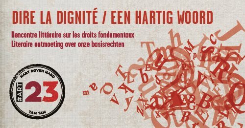 Dire la dignité / Een hartig woord