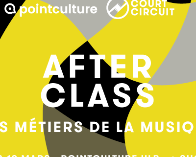 Afterclass: les Métiers de la Musique| Court-Circuit