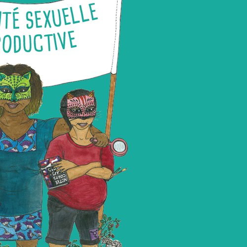 notre sante sexuelle et reproductive