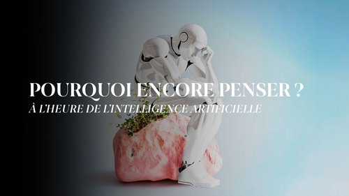 pourquoi encore penser