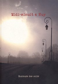 couverture Midi-minuit à Huy - éditions Murmure des soirs